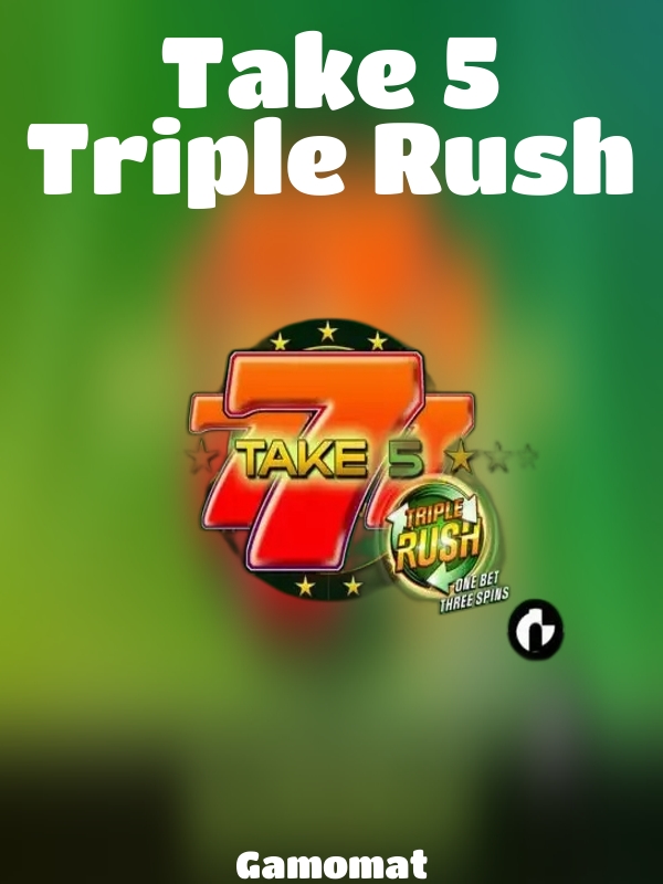 Take 5 Triple Rush slot Gamomat