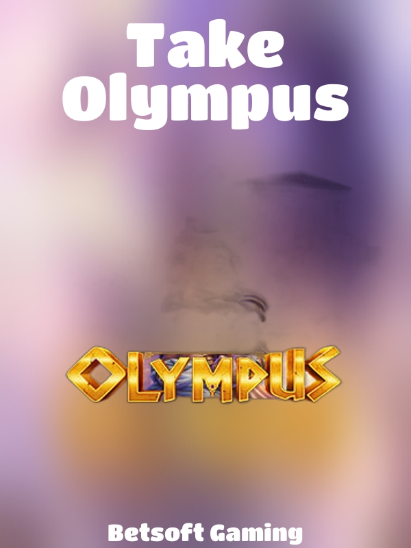 Take Olympus slot Betsoft Gaming