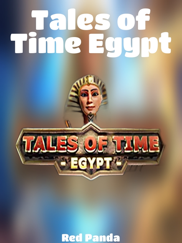 Tales of Time Egypt slot Red Panda