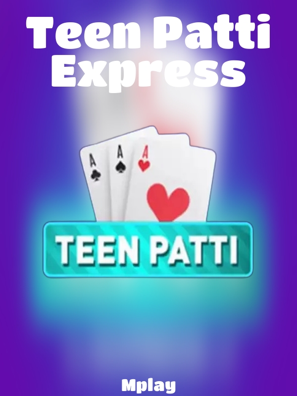 Teen Patti Express slot Mplay