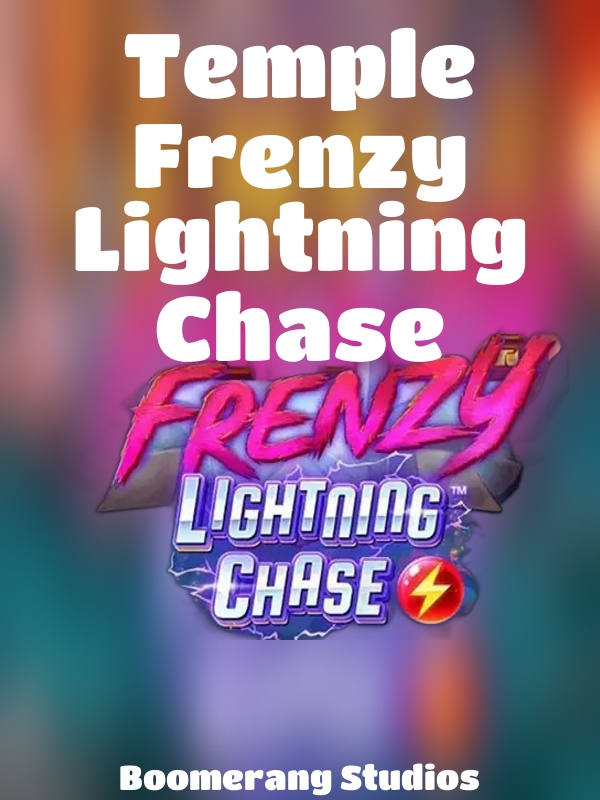 Temple Frenzy Lightning Chase slot Boomerang Studios