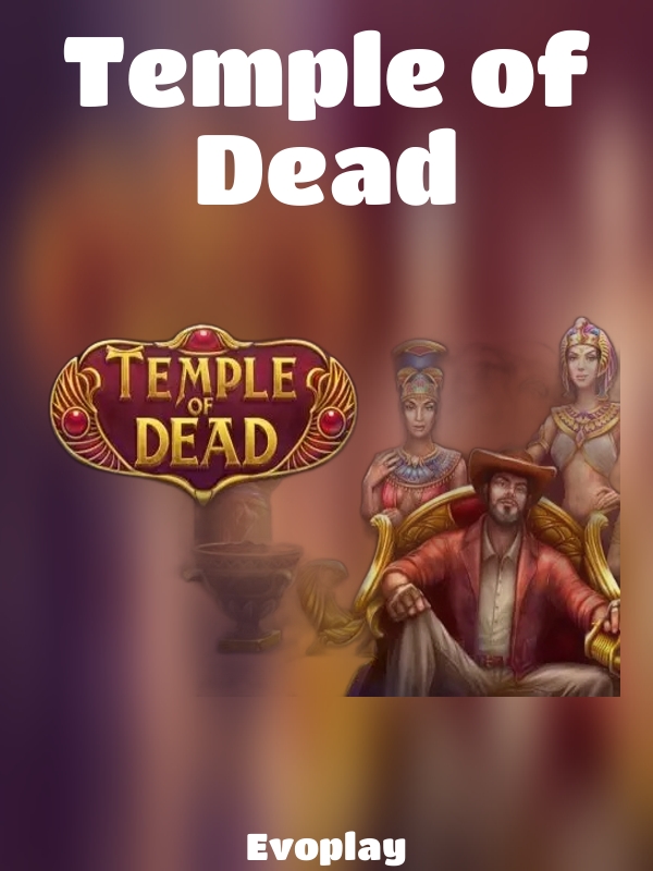 Temple of Dead slot Evoplay