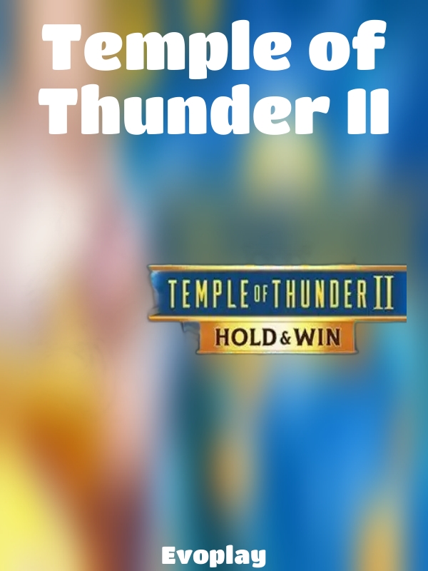 Temple of Thunder II slot Evoplay