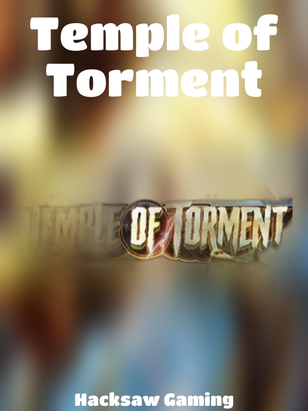 Temple of Torment slot Hacksaw Gaming