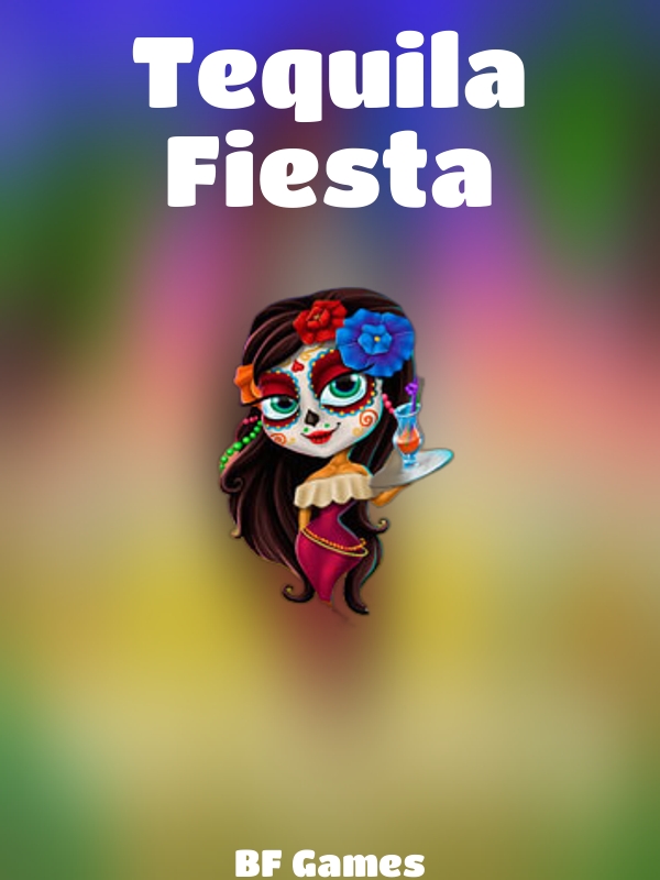 Tequila Fiesta slot BF Games