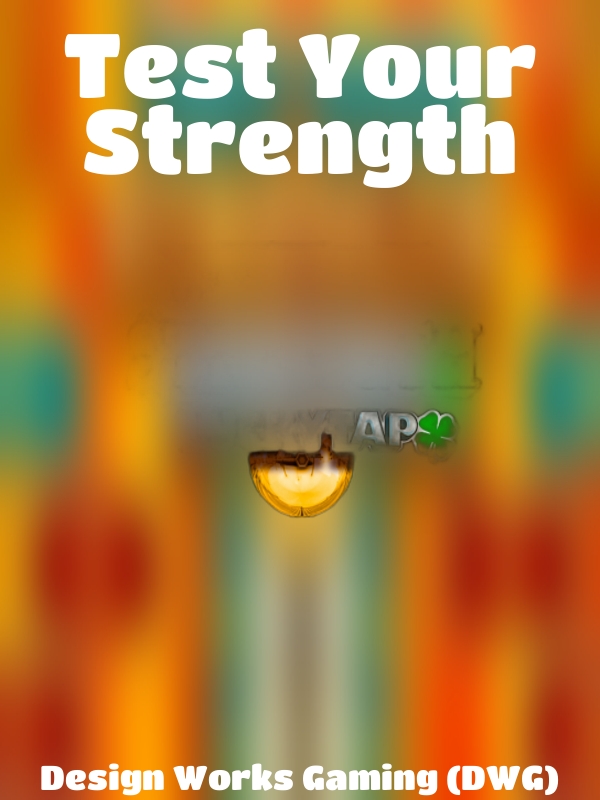 Test Your Strength slot Design Works Gaming (DWG)