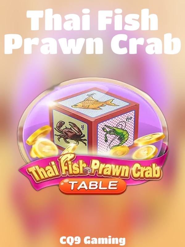 Thai Fish Prawn Crab slot CQ9 Gaming