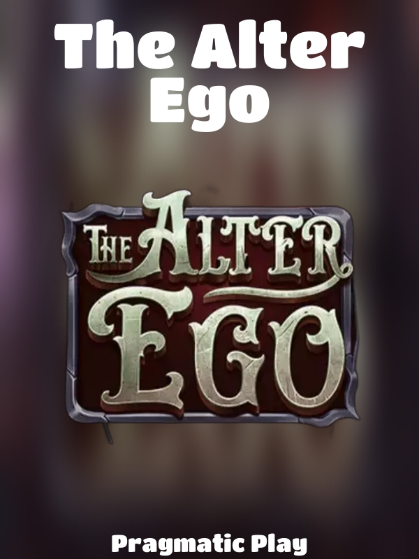 The Alter Ego slot Pragmatic Play