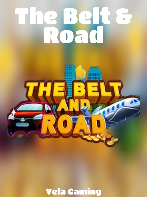 The Belt & Road slot Vela Gaming