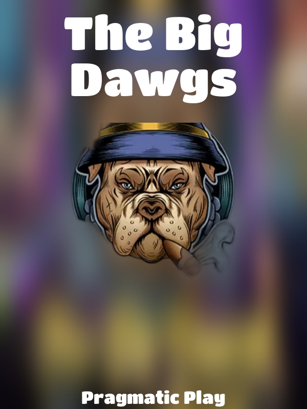 The Big Dawgs slot Pragmatic Play