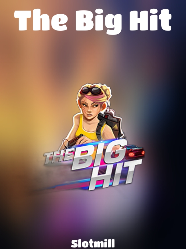 The Big Hit slot Slotmill