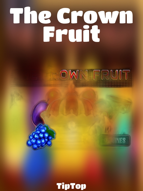 The Crown Fruit slot TipTop