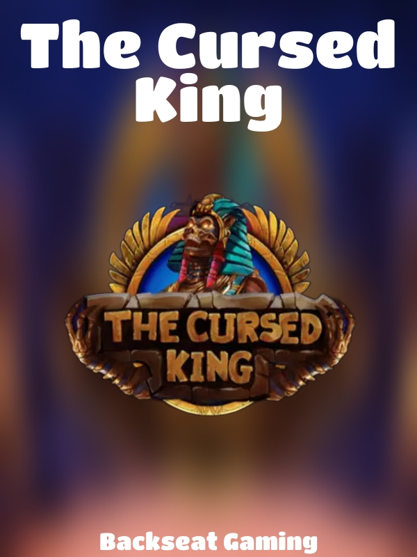 The Cursed King slot Backseat Gaming