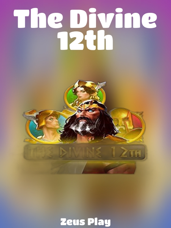 The Divine 12th slot Zeus Play