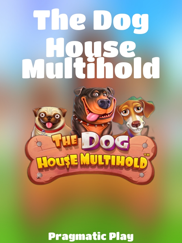 The Dog House Multihold slot Pragmatic Play