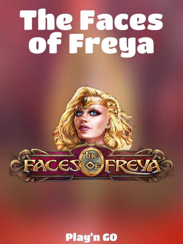 The Faces of Freya slot Play'n GO