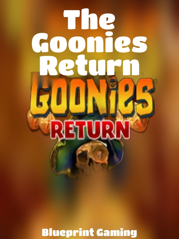 The Goonies Return slot Blueprint Gaming