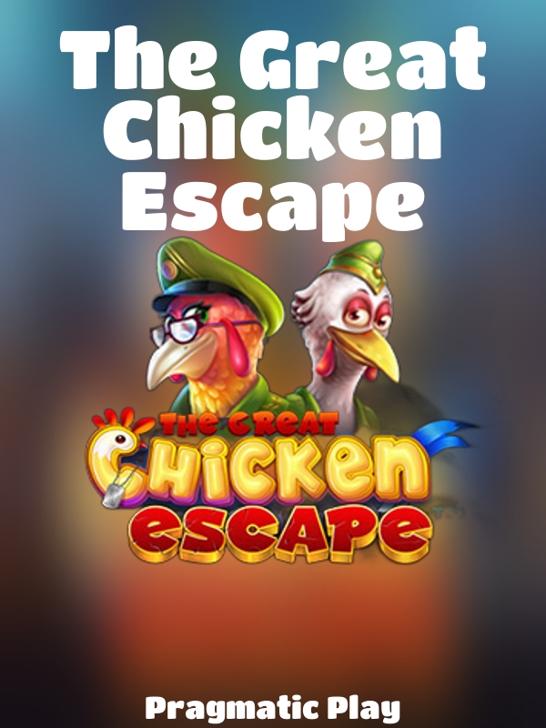 The Great Chicken Escape slot Pragmatic Play