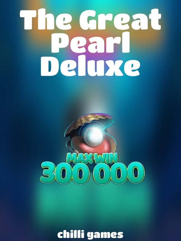 The Great Pearl Deluxe slot Chilli Games