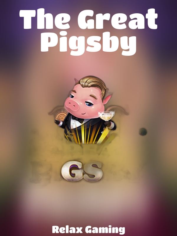 The Great Pigsby slot Relax Gaming