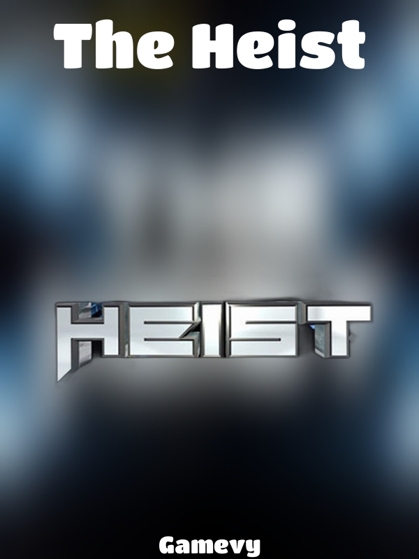 The Heist slot Gamevy