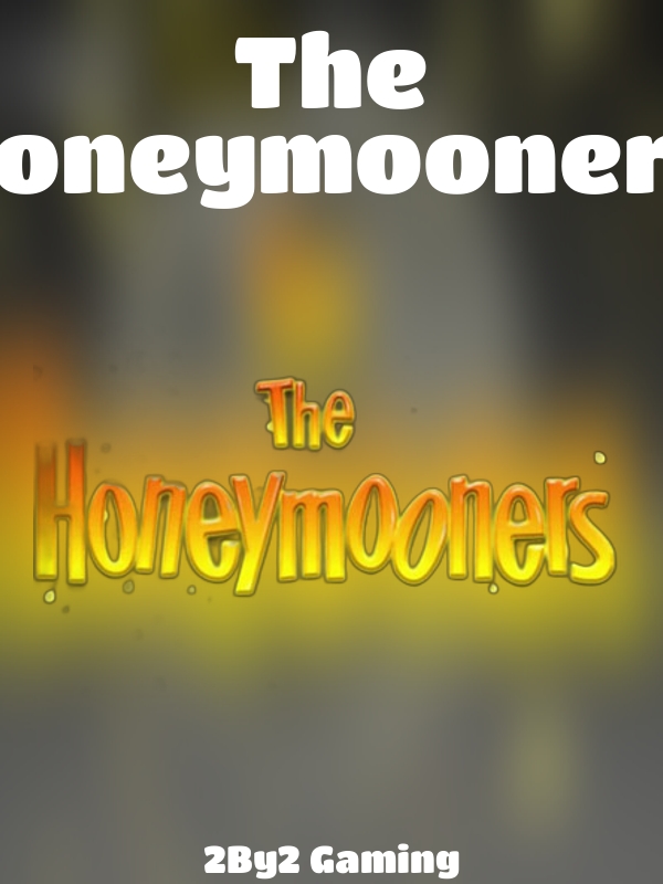 The Honeymooners slot 2By2 Gaming