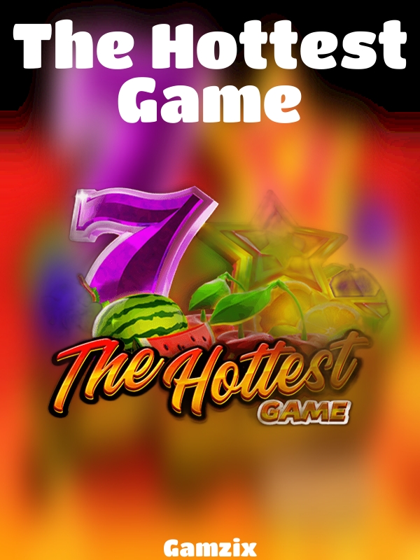 The Hottest Game slot Gamzix