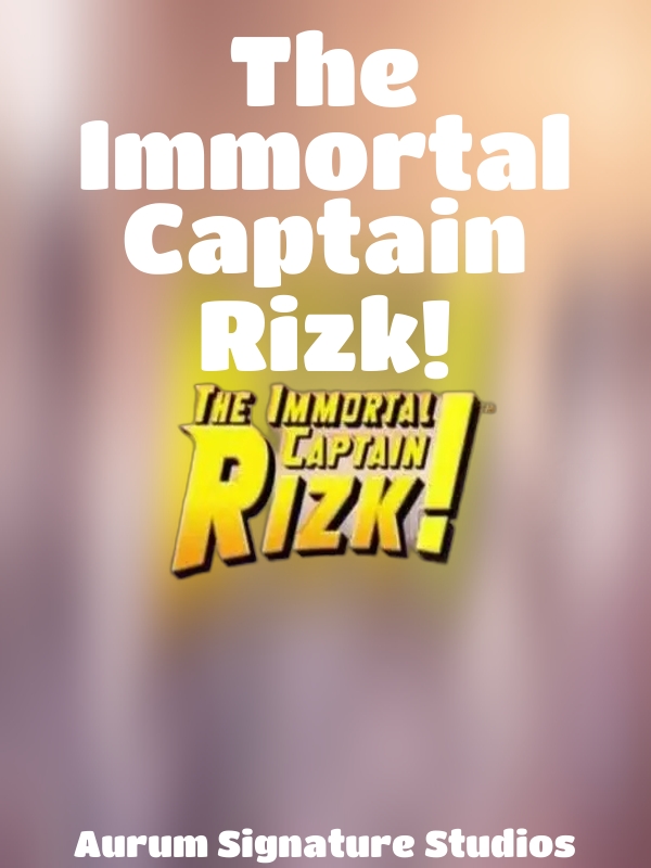 The Immortal Captain Rizk! slot Aurum Signature Studios