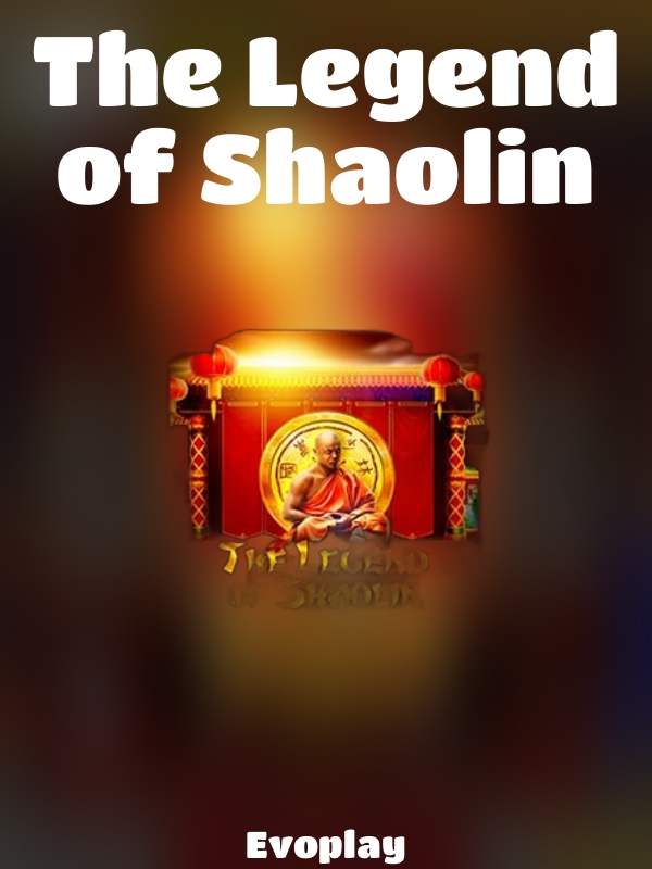 The Legend of Shaolin slot Evoplay