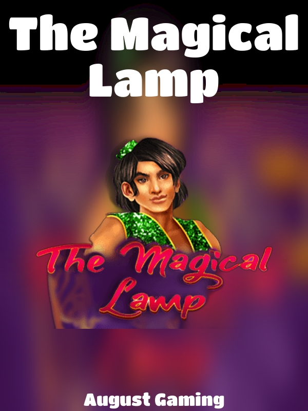 The Magical Lamp slot August Gaming