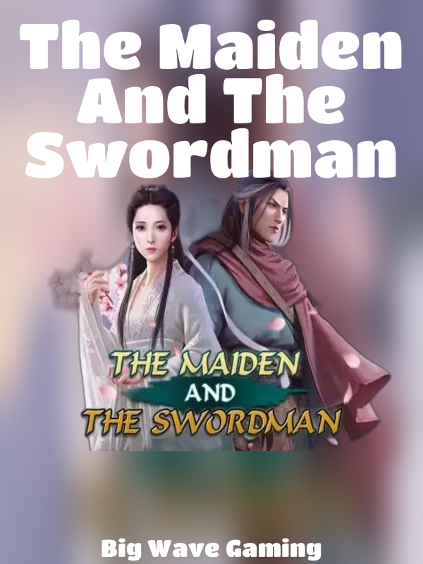 The Maiden And The Swordman slot Big Wave Gaming