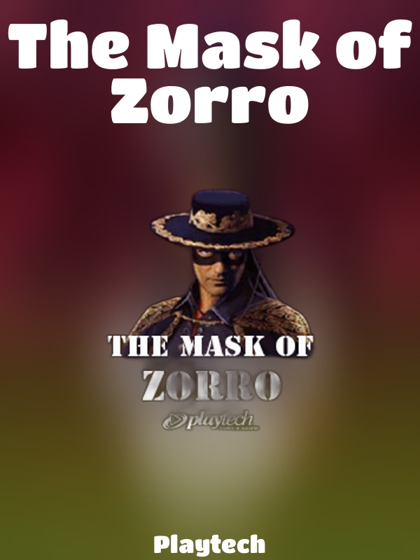 The Mask of Zorro slot Playtech