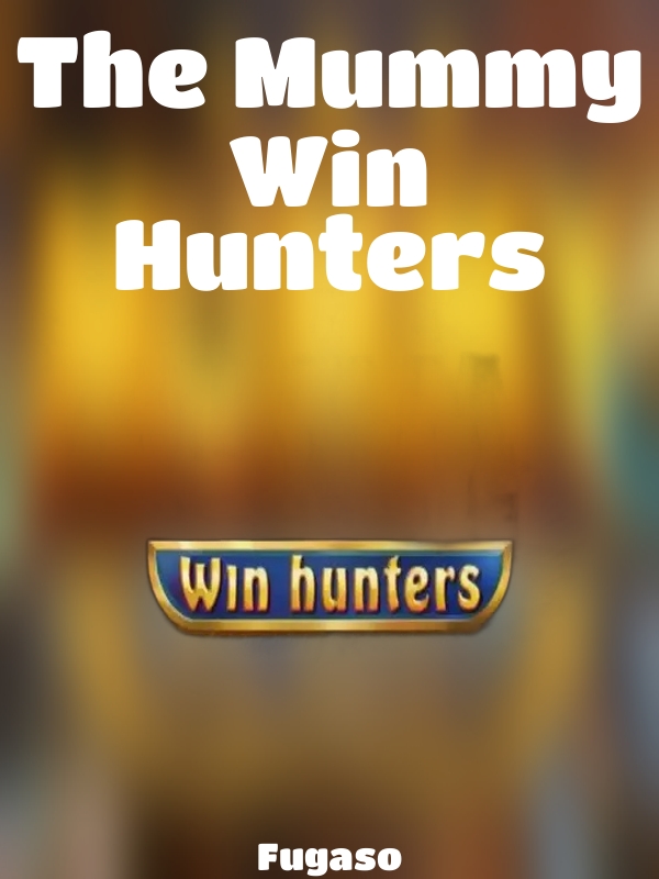 The Mummy Win Hunters slot Fugaso