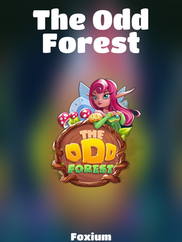 The Odd Forest slot Foxium