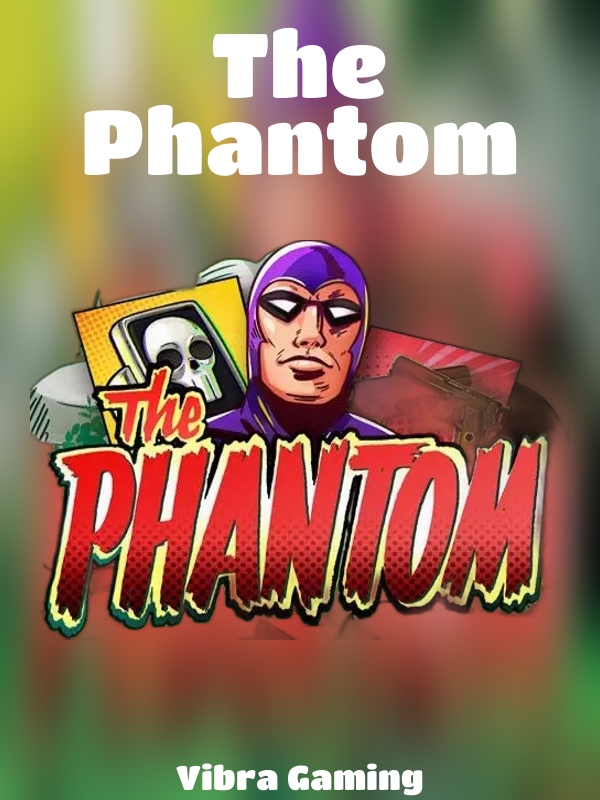 The Phantom slot Vibra Gaming