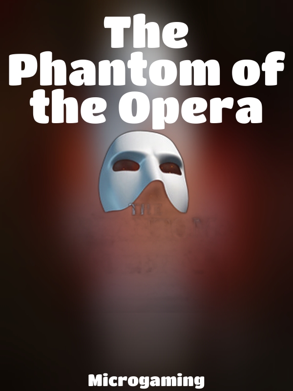 The Phantom of the Opera slot Microgaming