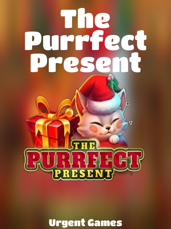 The Purrfect Present slot Urgent Games