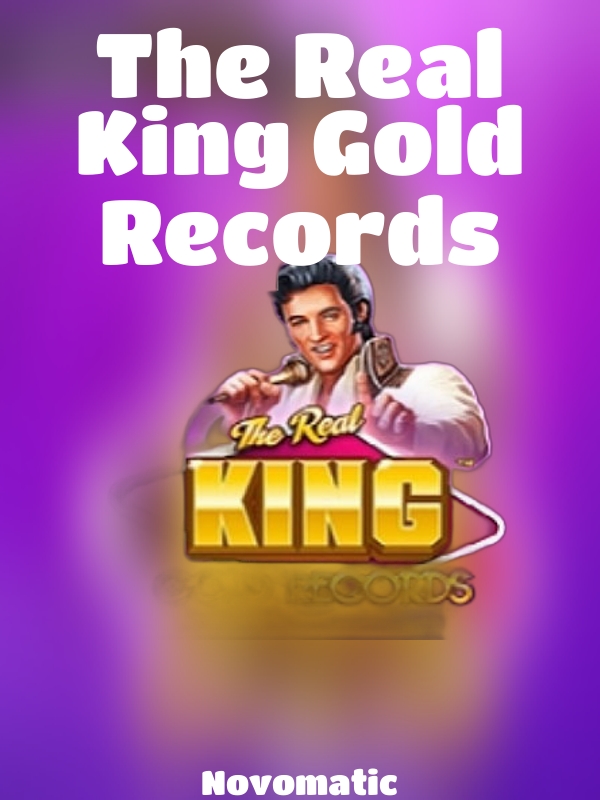 The Real King Gold Records slot Novomatic 