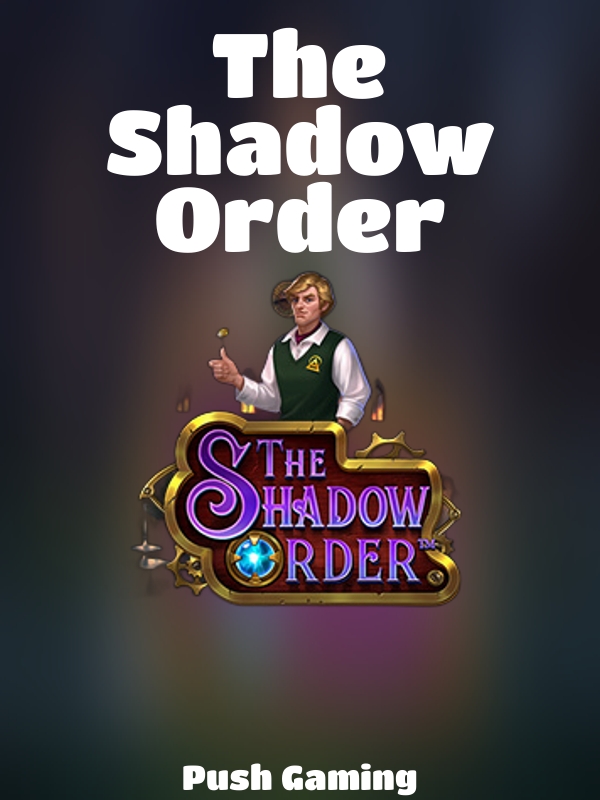 The Shadow Order slot Push Gaming