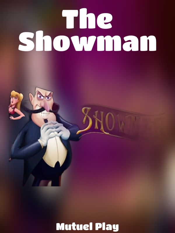 The Showman slot Mutuel Play