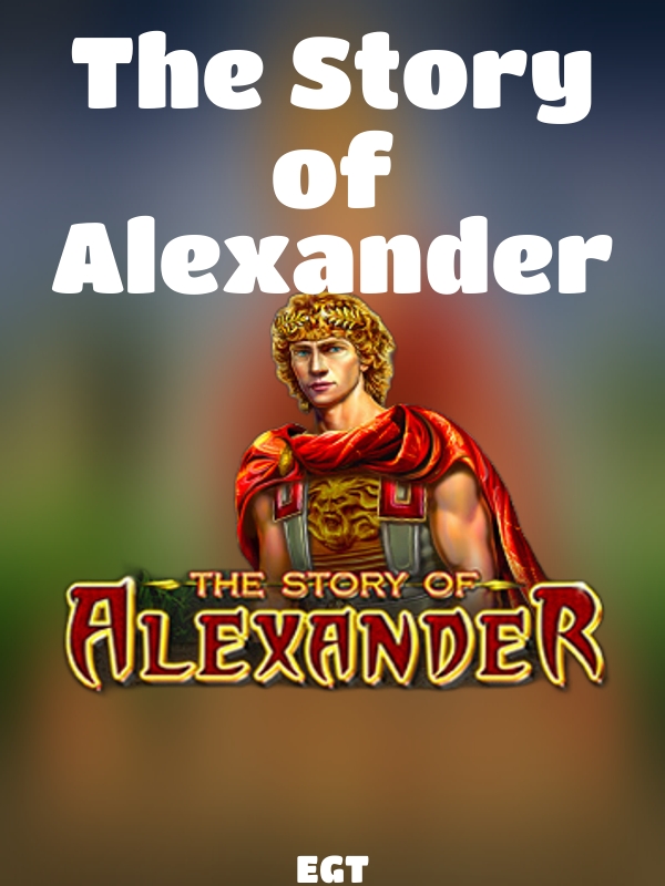 The Story of Alexander slot EGT