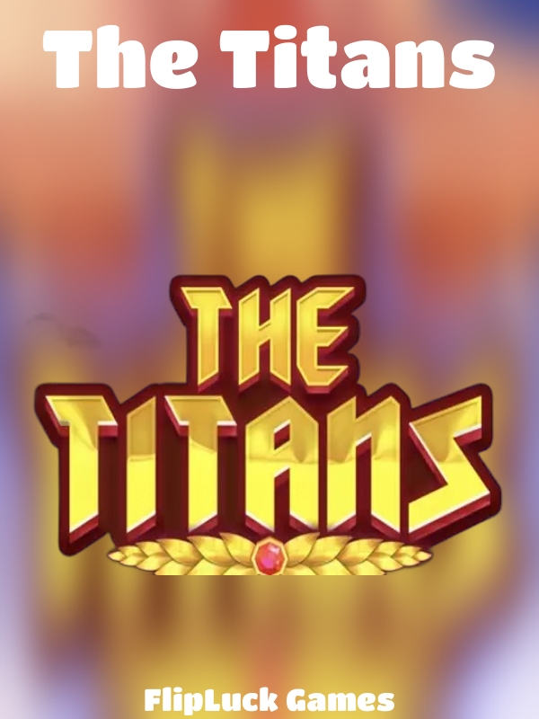 The Titans slot FlipLuck Games