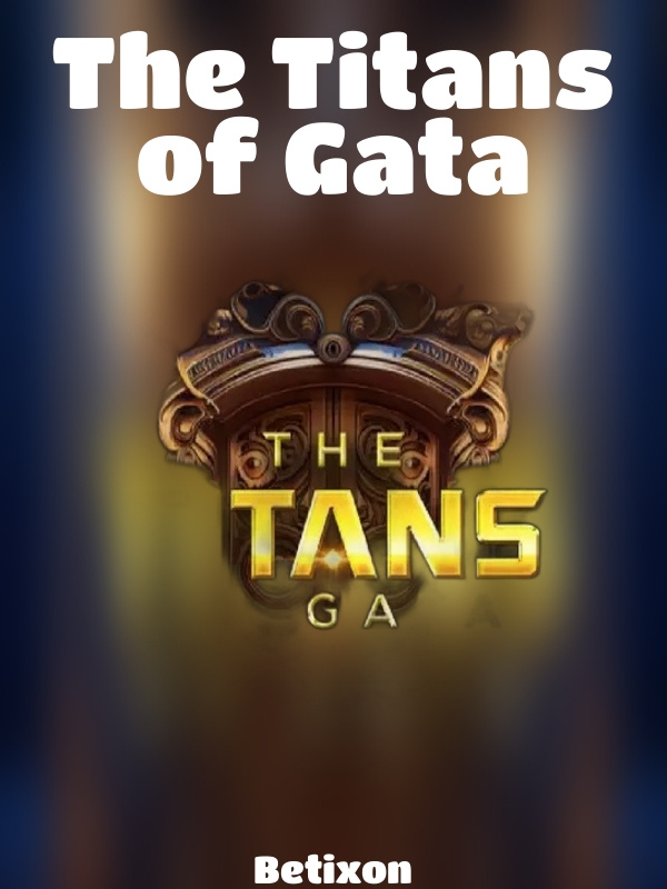 The Titans of Gata slot Betixon