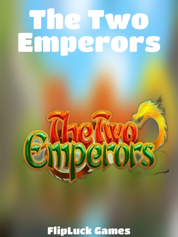 The Two Emperors slot FlipLuck Games