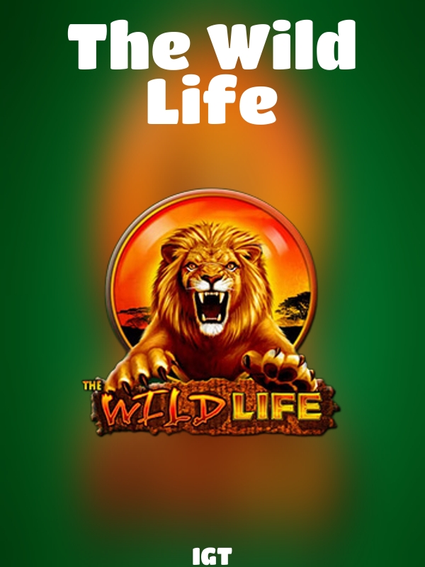 The Wild Life slot IGT