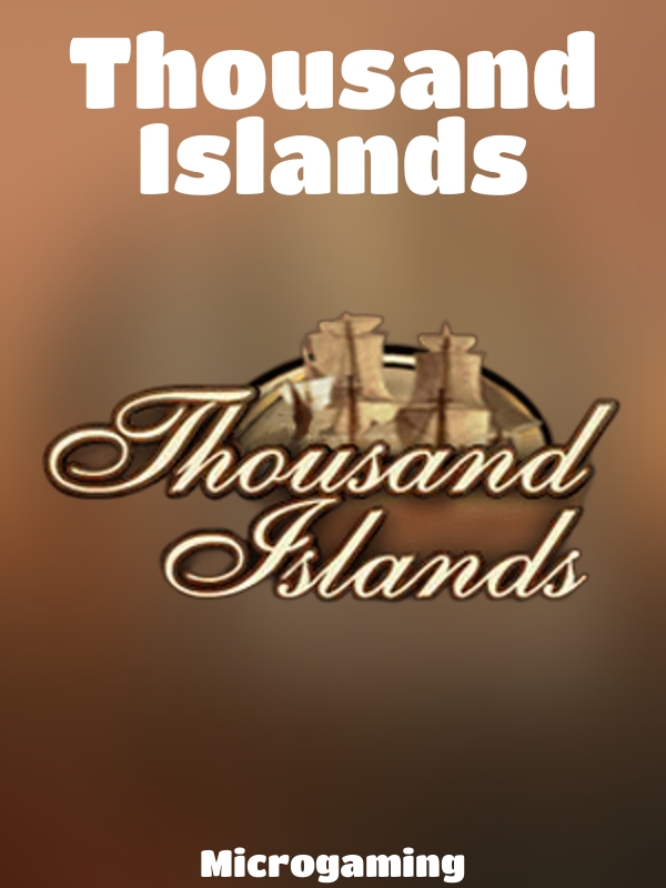 Thousand Islands slot Microgaming