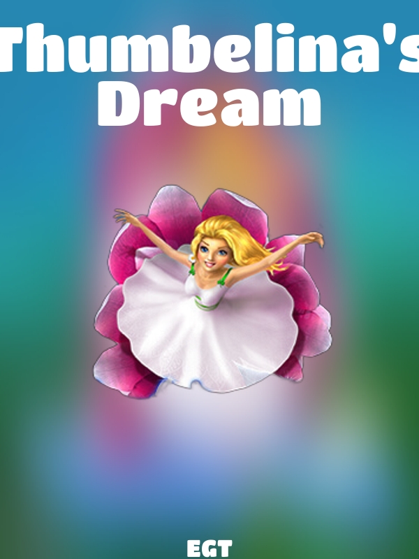 Thumbelina's Dream slot EGT