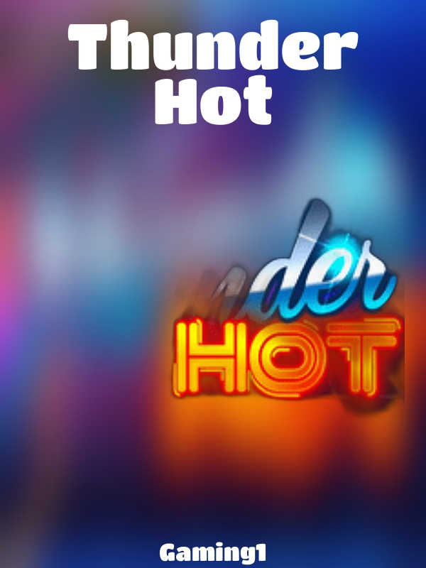 Thunder Hot slot Gaming1