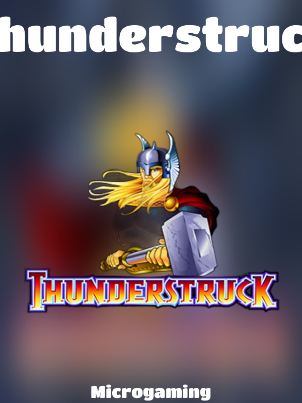 Thunderstruck slot Microgaming