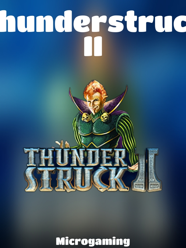 Thunderstruck II slot Microgaming